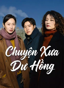 Chuyện Xưa Dư Hồng