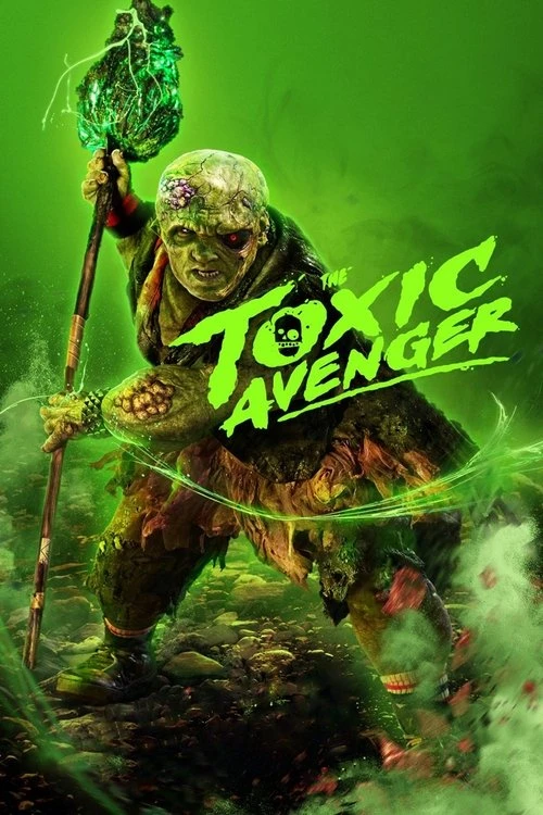 The Toxic Avenger 2025